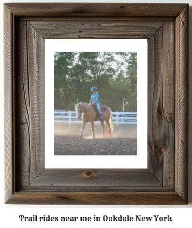 trail rides near me in Oakdale, New York